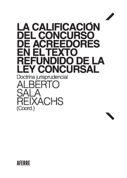 Calificación del concurso de acreedores en el Texto Refundido de la Ley Concursal. Doctrina jurisprudencial