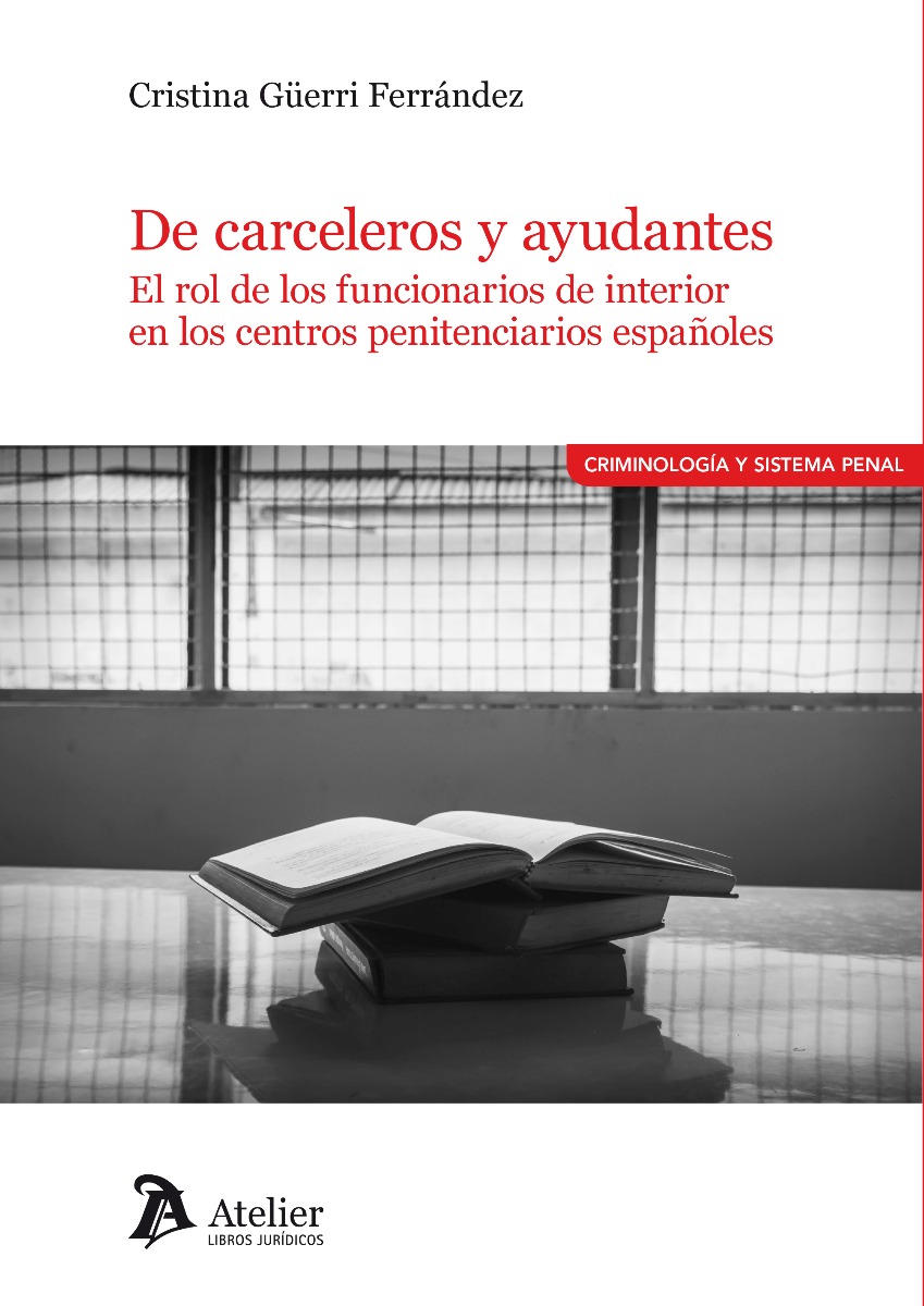 De carceleros y ayudantes. El rol de los funcionarios de interior en los centros penitenciarios españoles-0