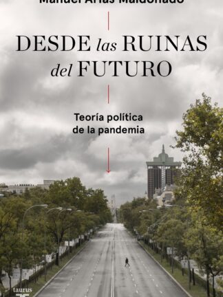 Desde las ruinas del futuro
