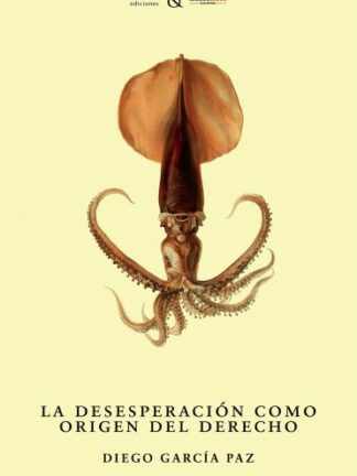 Desesperación como origen del derecho