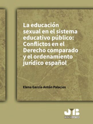 Educación sexual en el sistema educativo público: conflictos en el Derecho Comparado y el ordenamiento jurídico español