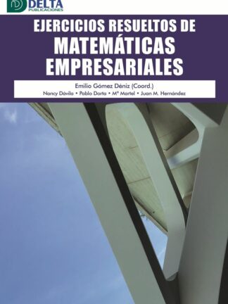 Ejercicios resueltos de matemáticas empresariales