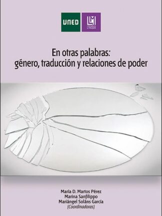 En otras palabras: género, traducción y relaciones de poder.