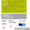 Familias, identidades y cambio social en España y Portugal. Siglos XIX-XXI. Perspectivas comparadas europeas