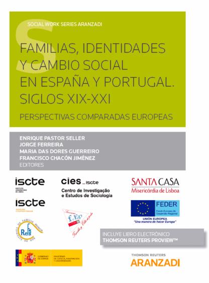 Familias, identidades y cambio social en España y Portugal. Siglos XIX-XXI. Perspectivas comparadas europeas