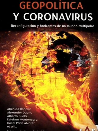 Geopolítica y Coronavirus. reconfiguración y horizontes de un mundo multipolar
