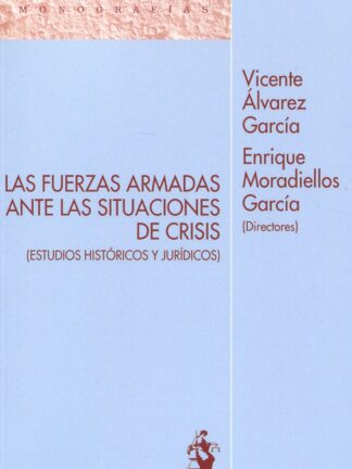 Fuerzas Armadas ante las situaciones de crisis