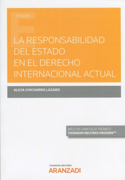 Responsabilidad del Estado en el Derecho internacional actual