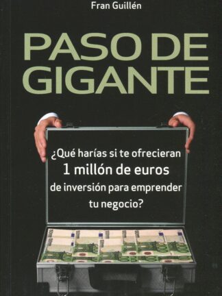Paso de gigante¿Qué harías si te ofrecieran 1 millón de euros de inversión para emprender tu negocio?