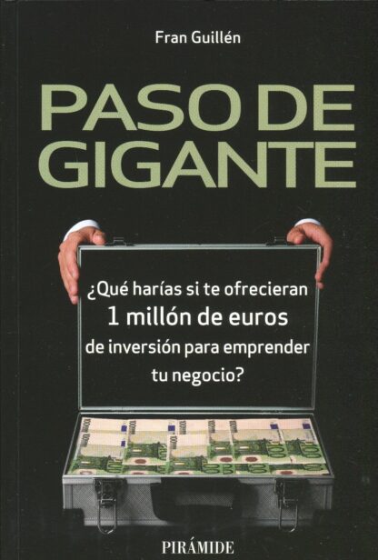 Paso de gigante¿Qué harías si te ofrecieran 1 millón de euros de inversión para emprender tu negocio?