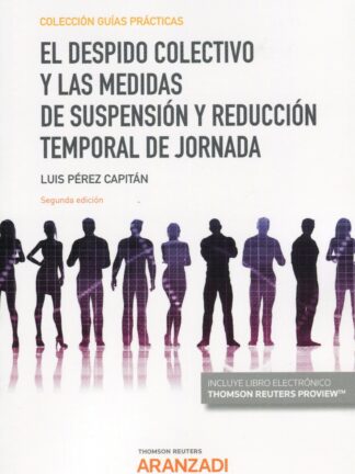 Despido colectivo y las medidas de suspensión y reducción temporal de jornada