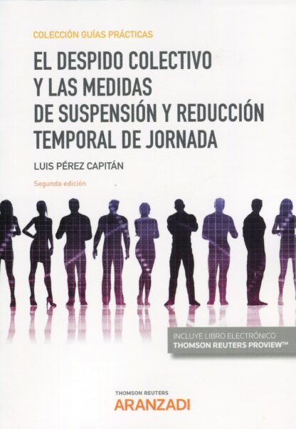 Despido colectivo y las medidas de suspensión y reducción temporal de jornada