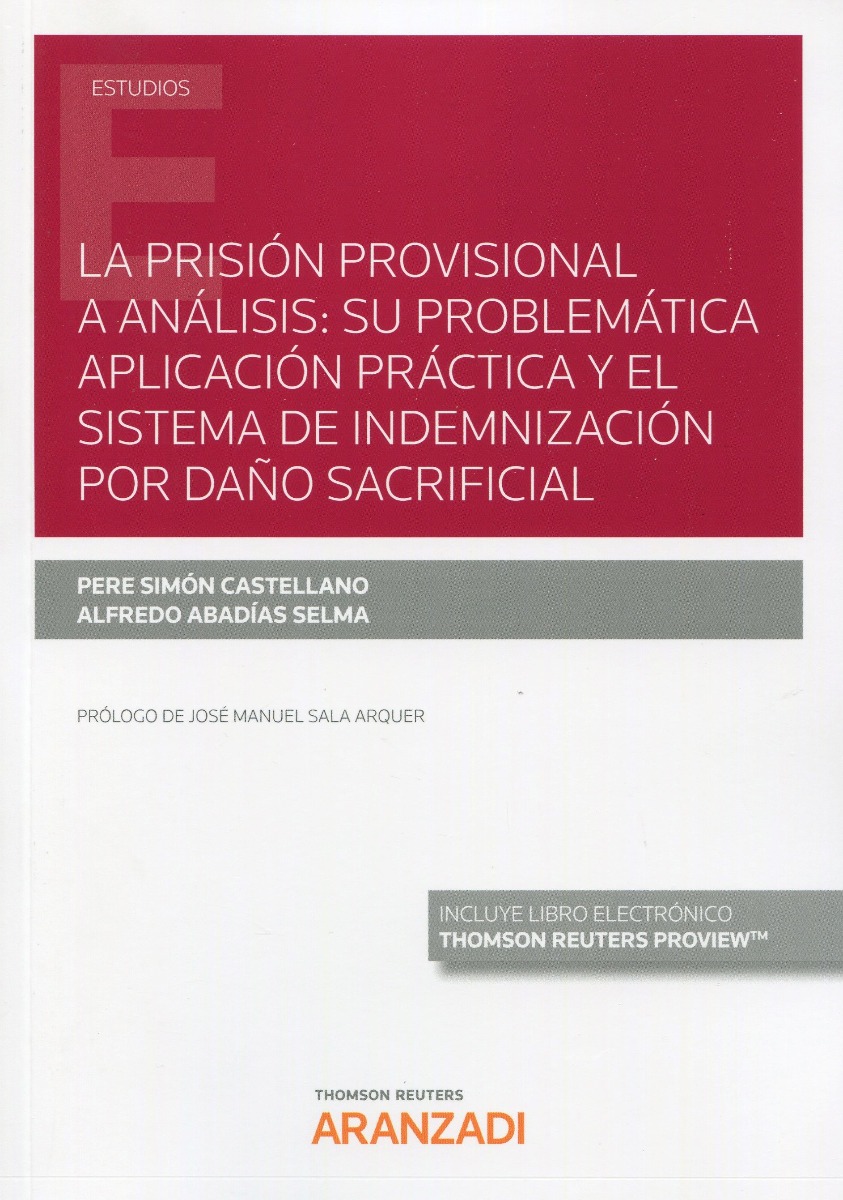 Prisión provisional a análisis: su problemática aplicación práctica y el sistema de indemnización por daño sacrificial-0