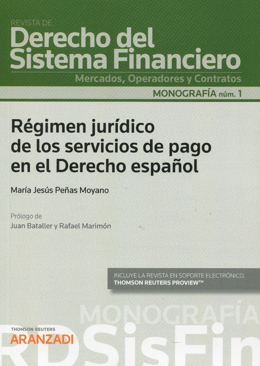 Régimen jurídico de los servicios de pago en el derecho español. Revista de derecho del sistema financiero. Mercados, operadores y contratos-0