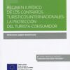 Régimen jurídico de los contratos turísticos internacionales: la protección del turista-consumidor. -0