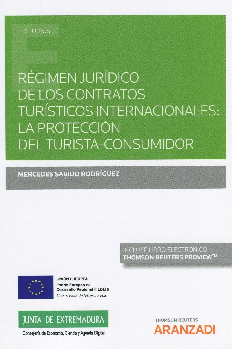 Régimen jurídico de los contratos turísticos internacionales: la protección del turista-consumidor. -0