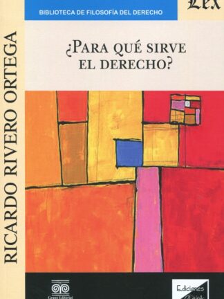 Para qué sirve el Derecho?