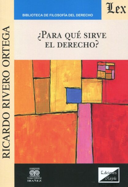 Para qué sirve el Derecho?