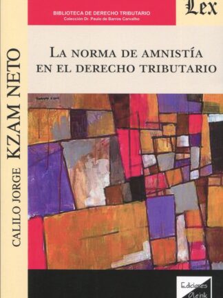 La norma de Amnistía en el Derecho Tributario