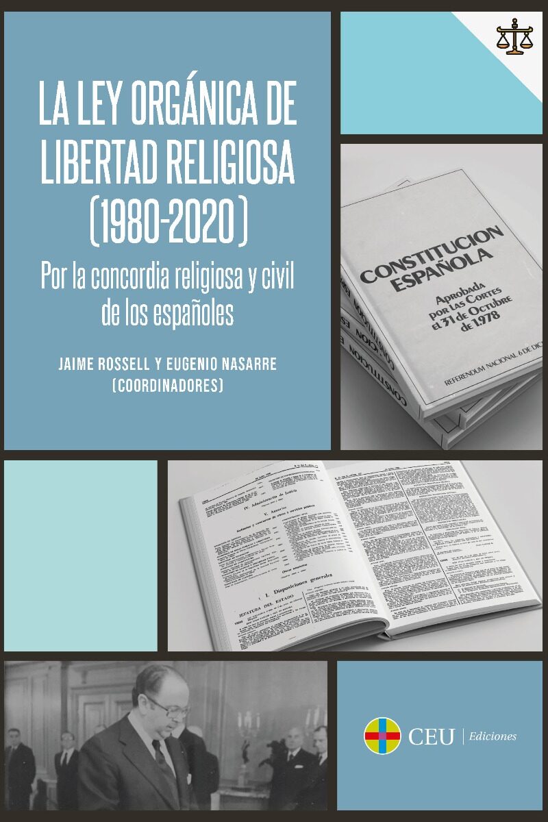 Ley orgánica de libertad religiosa (1980-2020). Por la concordia religiosa y civil de los españoles-0
