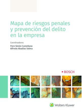 Mapa de riesgos penales y prevención del delito en la empresa