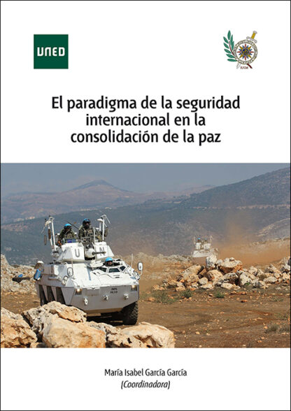 Paradigma de la seguridad internacional en la consolidación de la paz