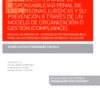 Parámetros interpretativos del modelo español de responsabilidad penal de las personas jurídicas y su prevención a través de un modelo de organización o gestión.-0