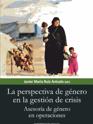Perspectivas de género en la gestión de la crisis. Asesoría de género en operaciones