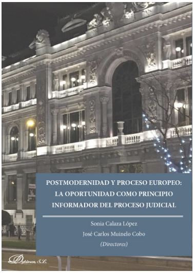 Postmodernidad y proceso europeo: La oportunidd como principio informador del proceso judicial-0