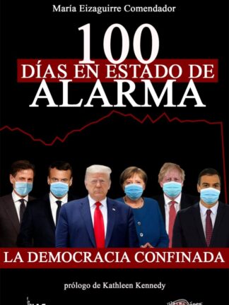 100 días en estado de alarma. La Democracia confinada