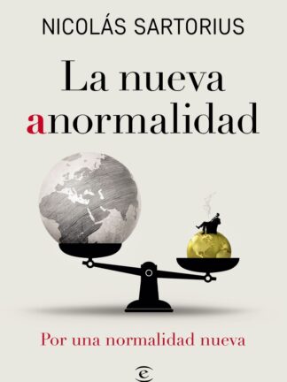 Nueva anormalida. Por una normalidad