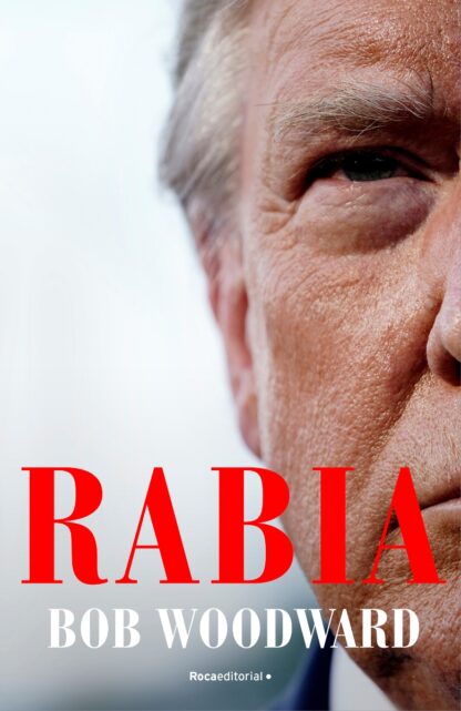 Rabia. Bob Woodward