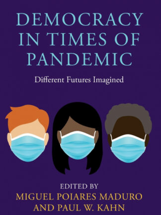 Democracy in times of pandemic. Different futures Imagined *
