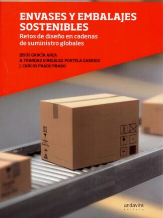 Envases y embalajes sostenibles. Retos de diseño en cadenas de suministro globales