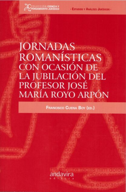 Jornadas romanísticas con ocasión de la jubilación del profesor José María Royo Arpón