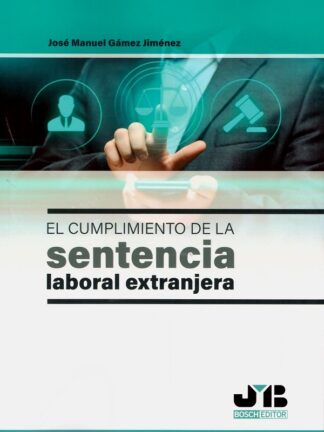 El cumplimiento de la sentencia laboral extranjera