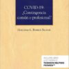Covid-19: ¿ contingencia común o profesional?