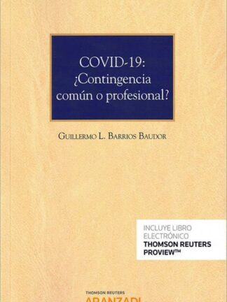 Covid-19: ¿ contingencia común o profesional?