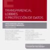 Transparencia, lobbies y protección de datos