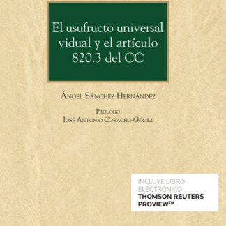 Usufructo universal vidual y el artículo 820.3 del CC