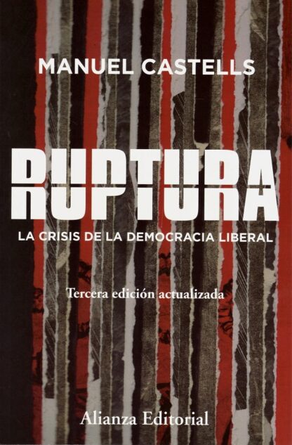Ruptura. La crisis de la democracia liberal