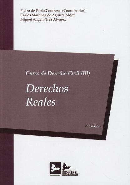 Curso de Derecho Civil, 03. Derechos Reales 2020