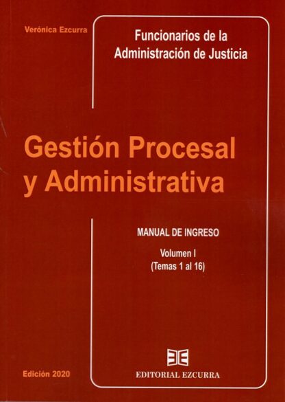 Gestión Procesal y Administrativa Vol. I 2020 Manual de Ingreso (Temas 1 al 16)
