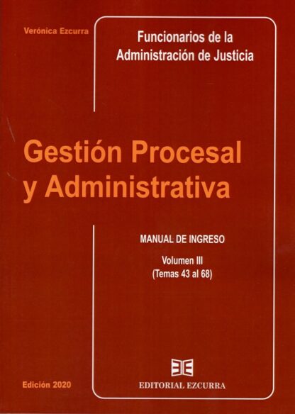 Gestión Procesal y Administrativa Vol. III 2020 Manual de Ingreso (Temas 43 al 68)