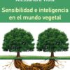 Sensibilidad e inteligencia en el mundo vegetal -0