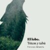 El lobo. Tótem y tabú -0
