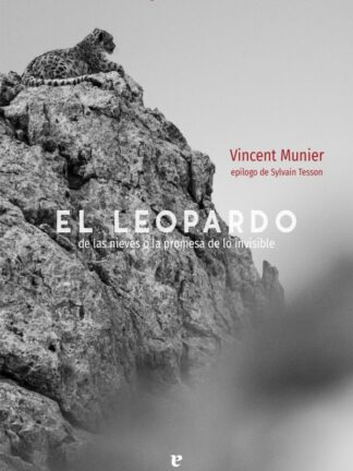 El leopardo de las nieves o la promesa de lo invisible