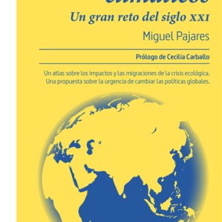 Refugiados climáticos. Un gran reto del siglo XXI