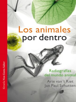 Animales por dentro. Radiografías del mundo animal