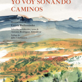 Yo voy soñando caminos